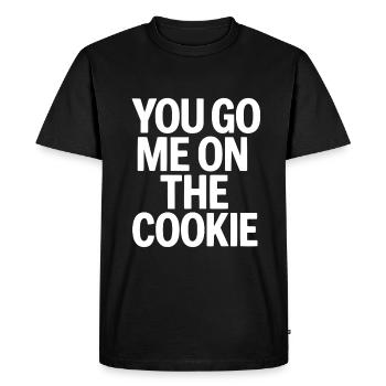 Denglisch you go me on the cookie - Männer Premium Bio T-Shirt - Schwarz - Vorne - Nico (187cm)