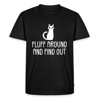 Fluff Around And Find Out - Men's Premium Organic T-Shirt - black - Front - Nico (187cm)