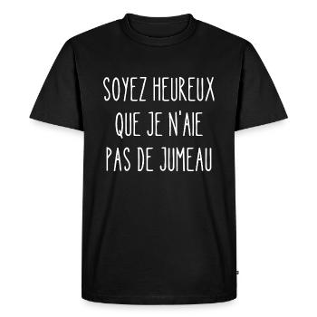 soyez heureux que je n'aie pas de jumeau - T-shirt Premium bio Homme - noir - Devant - Nico (187cm)