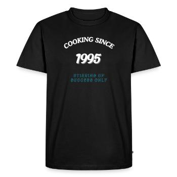 Cooking Since 1995 - Stirring Up Success Only - Men's Premium Organic T-Shirt - black - Front - Nico (187cm)