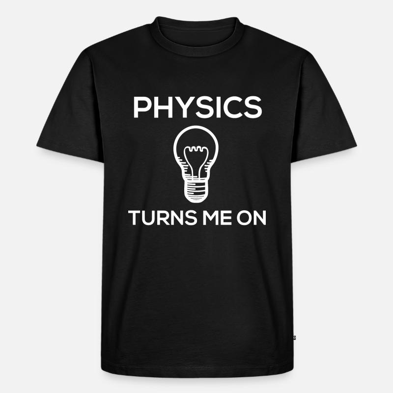 Physics turns me on - Männer Premium Bio T-Shirt - Schwarz