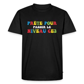 Prêt Pour Passer Niveau CE2 Rentrée Scolaire - T-shirt Premium bio Homme - noir - Devant - Nico (187cm)