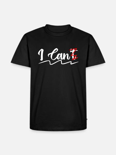 I can't | i can - Men's Premium Organic T-Shirt - black