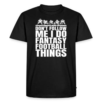 I make fantasy football stuff funny - Men's Premium Organic T-Shirt - black - Front - Nico (187cm)