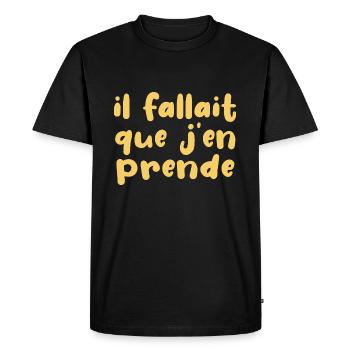 Il Fallait Que J'en Prende - T-shirt Premium bio Homme - noir - Devant - Nico (187cm)