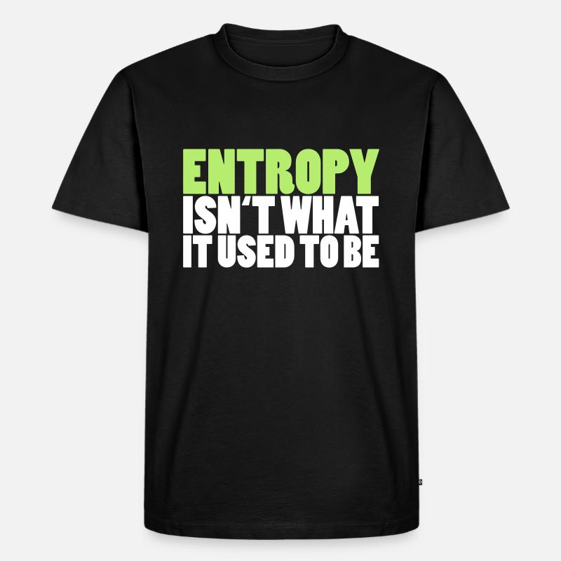 Entropy - Männer Premium Bio T-Shirt - Schwarz