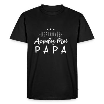 Désormais Appelez Moi Papa | NOUVEAU PAPA - T-shirt Premium bio Homme - noir - Devant - Nico (187cm)