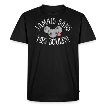 Citation drôle, jamais sans mes boules (pétanque) - T-shirt Premium bio Homme - noir - Devant - Nico (187cm)