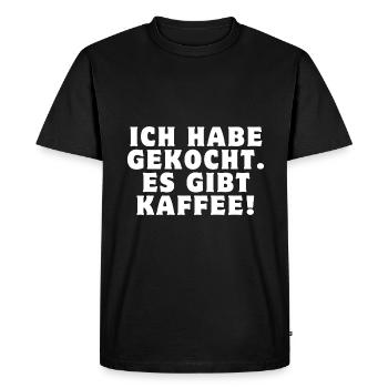 Ich habe gekocht. Es gibt Kaffee! - Männer Premium Bio T-Shirt - Schwarz - Vorne - Nico (187cm)