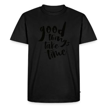 Les bonnes choses prennent du temps N - T-shirt Premium bio Homme - noir - Devant - Nico (187cm)