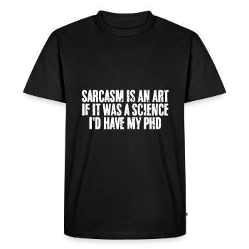Le sarcasme cool est un art si c’était une science que je ferais - T-shirt Premium bio Homme - noir - Devant - Nico (187cm)