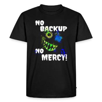 No Backup - No Mercy Administrator IT admin - Men's Premium Organic T-Shirt - black - Front - Nico (187cm)