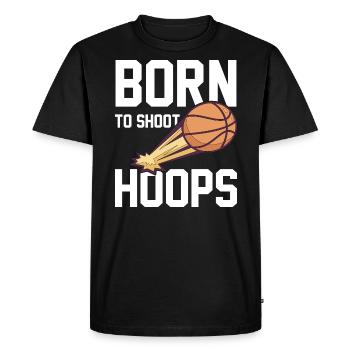 Born To Shoot Hoops saying for basketball players - Men's Premium Organic T-Shirt - black - Front - Nico (187cm)