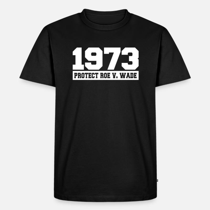 Roe v Wade 1973 - Männer Premium Bio T-Shirt - Schwarz