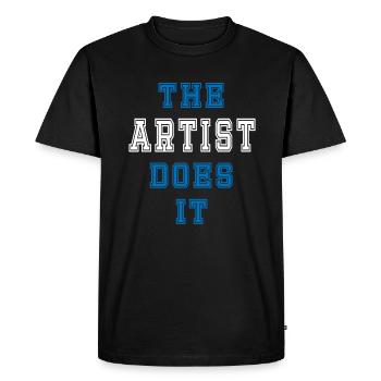 The Artist Does It Artist Gift - Men's Premium Organic T-Shirt - black - Front - Nico (187cm)
