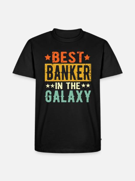 Best Banker ever Banker Gift - Men's Premium Organic T-Shirt - black