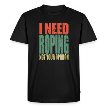 Roping saying funny - Men's Premium Organic T-Shirt - black - Front - Nico (187cm)