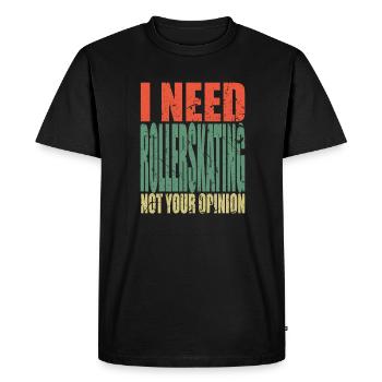 Rollerskating saying funny - Men's Premium Organic T-Shirt - black - Front - Nico (187cm)