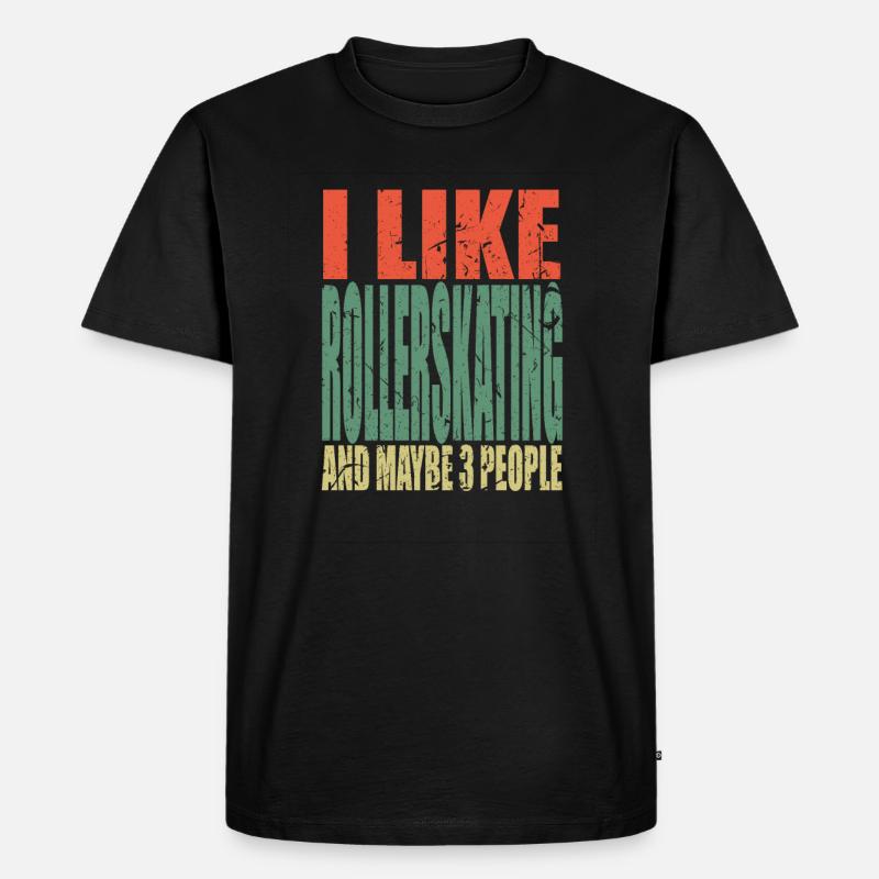 Rollerskating Spruch lustig - Männer Premium Bio T-Shirt - Schwarz