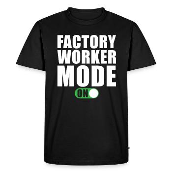 Factory Worker Mode On - Men's Premium Organic T-Shirt - black - Front - Nico (187cm)