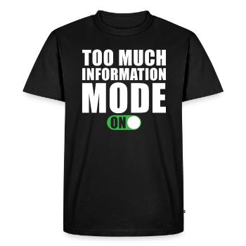 Trop d’informations en mode sur - T-shirt Premium bio Homme - noir - Devant - Nico (187cm)