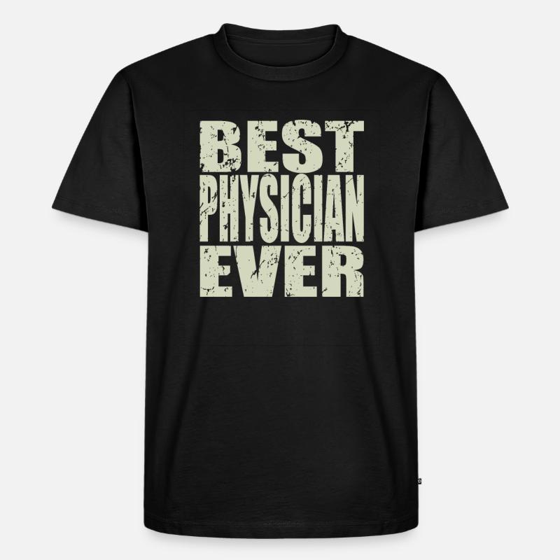 Best Physiker ever Physiker Geschenk - Männer Premium Bio T-Shirt - Schwarz