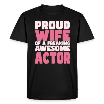 Proud Wife of A Damn Good Actor - Men's Premium Organic T-Shirt - black - Front - Nico (187cm)