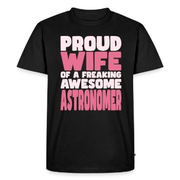 Proud Wife of A Damn Good Astronomer - Men's Premium Organic T-Shirt - black - Front - Nico (187cm)