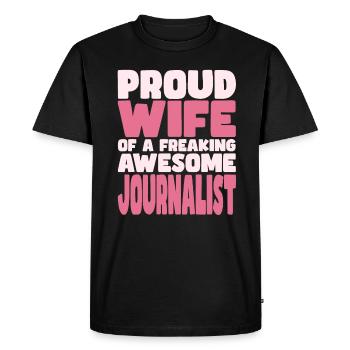 Proud Wife of A Damn Good Journalist - Men's Premium Organic T-Shirt - black - Front - Nico (187cm)