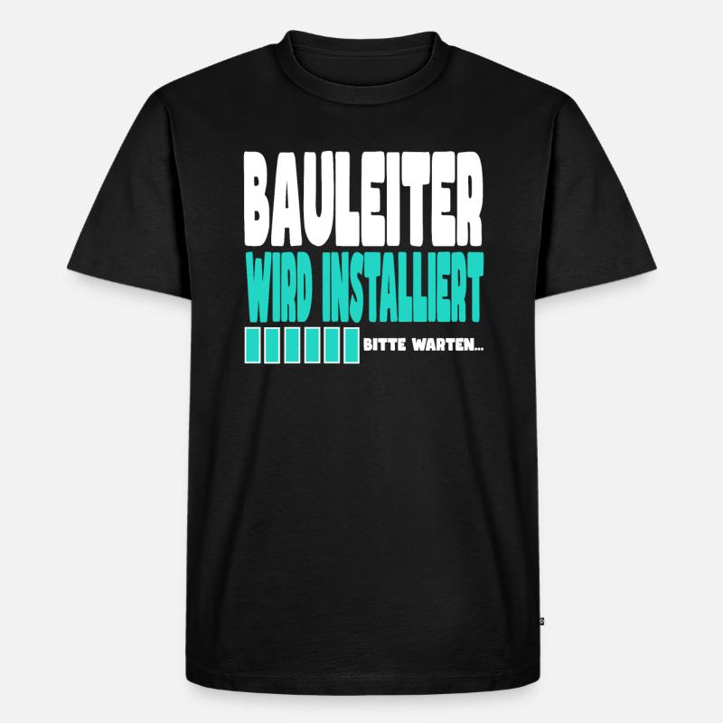 Bauleiter wird installiert - Männer Premium Bio T-Shirt - Schwarz