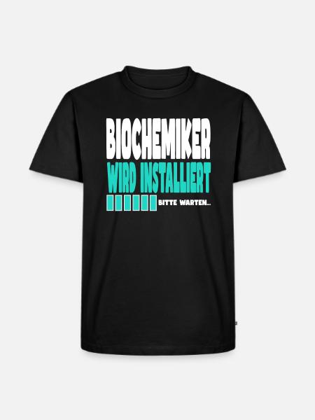 Biochemiker wird installiert - Männer Premium Bio T-Shirt - Schwarz