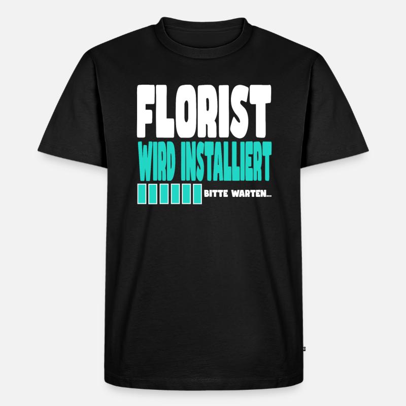 Florist wird installiert - Männer Premium Bio T-Shirt - Schwarz