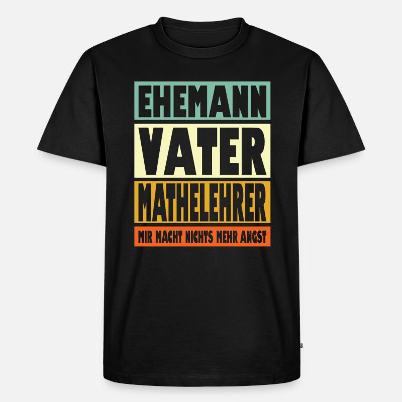 Mathelehrer Vater Ehemann Held - Männer Premium Bio T-Shirt - Schwarz