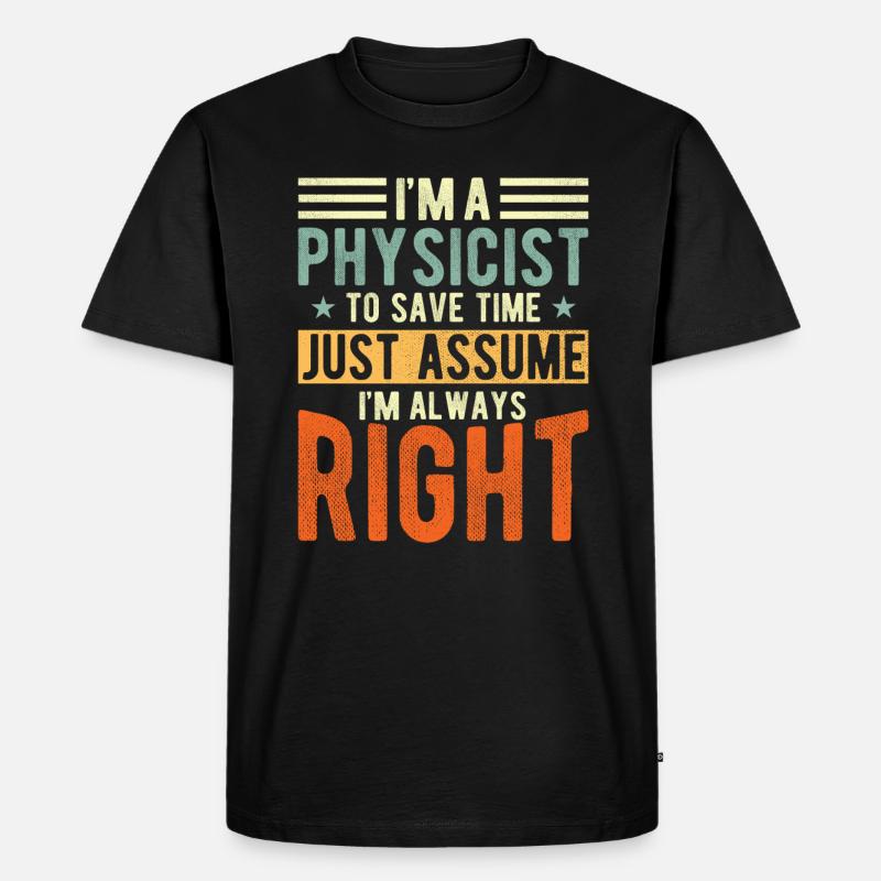 Physiker - Männer Premium Bio T-Shirt - Schwarz