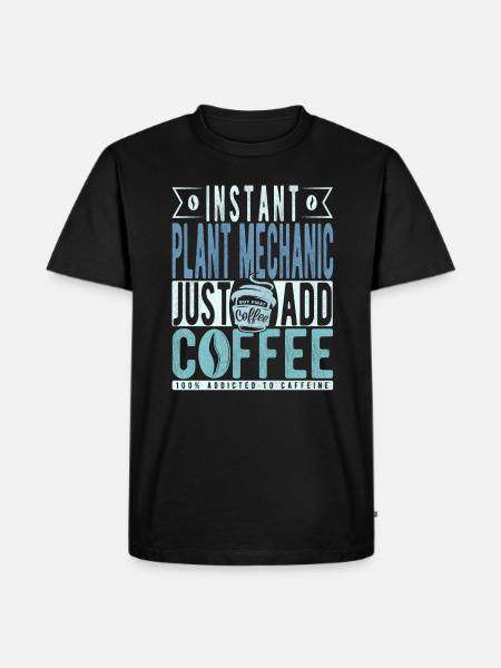 Plant mechanic coffee saying - Men's Premium Organic T-Shirt - black