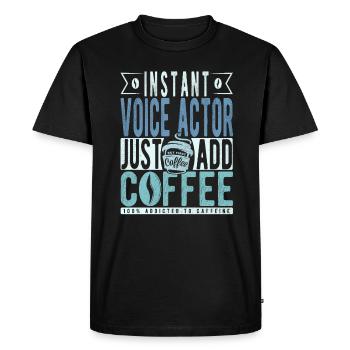 Voice actor coffee saying - Men's Premium Organic T-Shirt - black - Front - Nico (187cm)