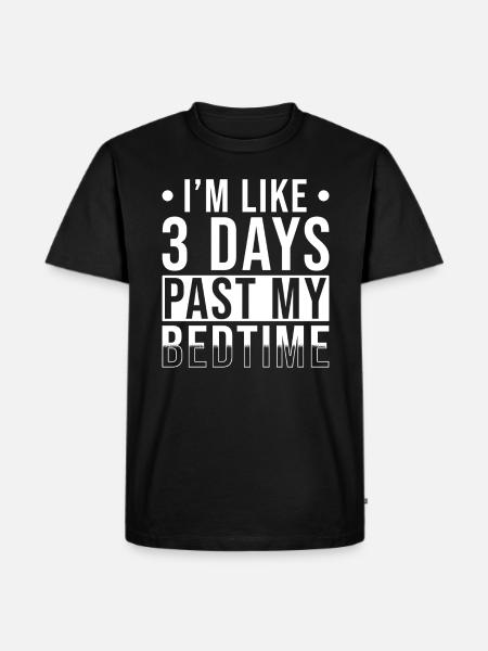 Bedtime Bed Sleep Saying - Men's Premium Organic T-Shirt - black