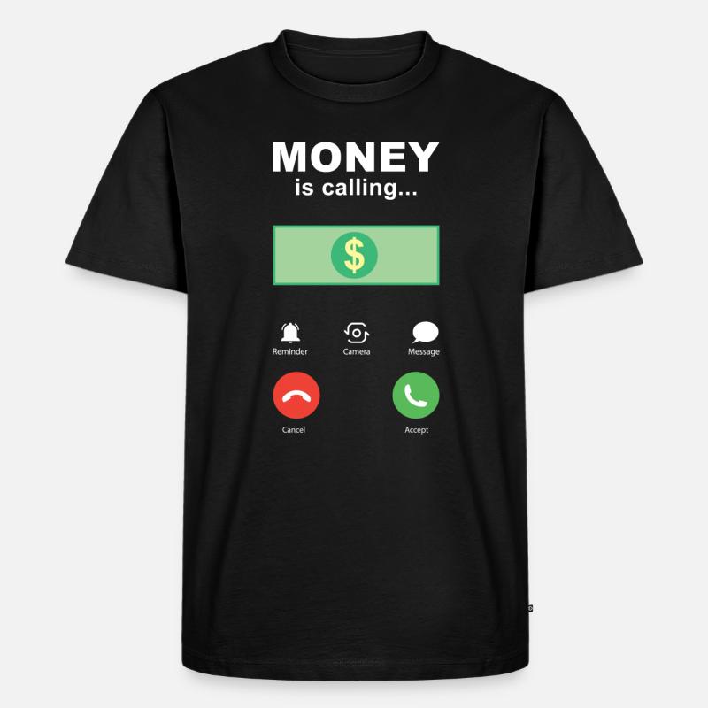 Buchhalter Spruch Geld ruft an - Männer Premium Bio T-Shirt - Schwarz
