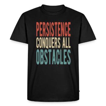 La persévérance surmonte tous les obstacles - T-shirt Premium bio Homme - noir - Devant - Nico (187cm)