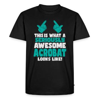 This is what a cool awesome acrobat looks - Men's Premium Organic T-Shirt - black - Front - Nico (187cm)