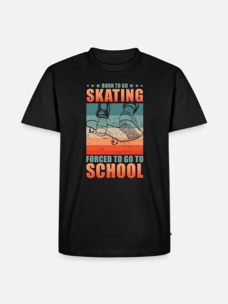 Skateboarder Skater School Saying - Men's Premium Organic T-Shirt - black