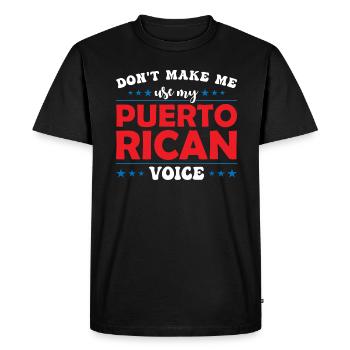 Ne me forcez pas à avoir ma voix portoricaine - T-shirt Premium bio Homme - noir - Devant - Nico (187cm)