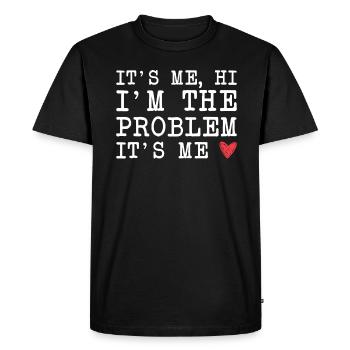 It's me, hello, it's the problem, it's me - Men's Premium Organic T-Shirt - black - Front - Nico (187cm)
