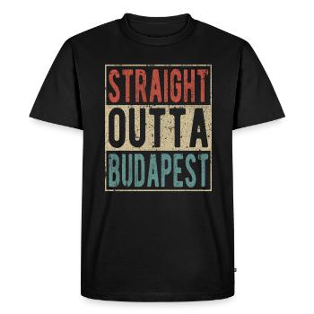 Straight outta Budapest - Men's Premium Organic T-Shirt - black - Front - Nico (187cm)