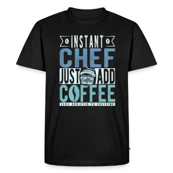 Instant Chef Just Add Coffee - Men's Premium Organic T-Shirt - black - Front - Nico (187cm)