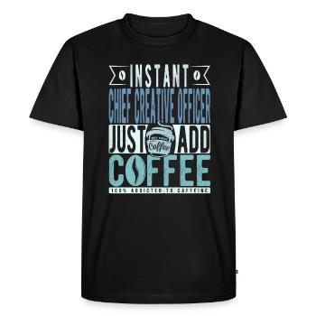 Instant Chief Creative Officer Just Add Coffee - Men's Premium Organic T-Shirt - black - Front - Nico (187cm)