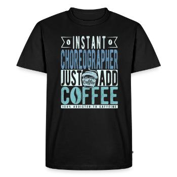 Chorégraphe instantané Just Add Coffee - T-shirt Premium bio Homme - noir - Devant - Nico (187cm)