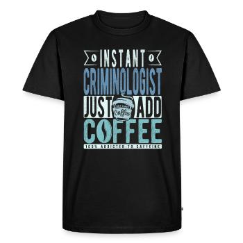 Criminologue instantané Il suffit d’ajouter du café - T-shirt Premium bio Homme - noir - Devant - Nico (187cm)
