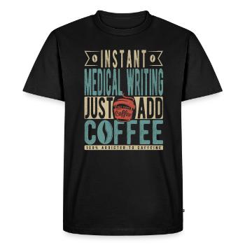 Rédaction médicale instantanée Il suffit d’ajouter du café - T-shirt Premium bio Homme - noir - Devant - Nico (187cm)