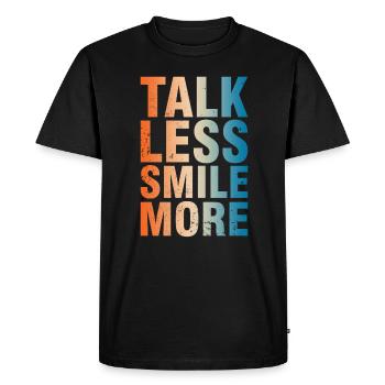 Talk Less Smile More Positivity Message - Men's Premium Organic T-Shirt - black - Front - Nico (187cm)